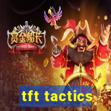 tft tactics